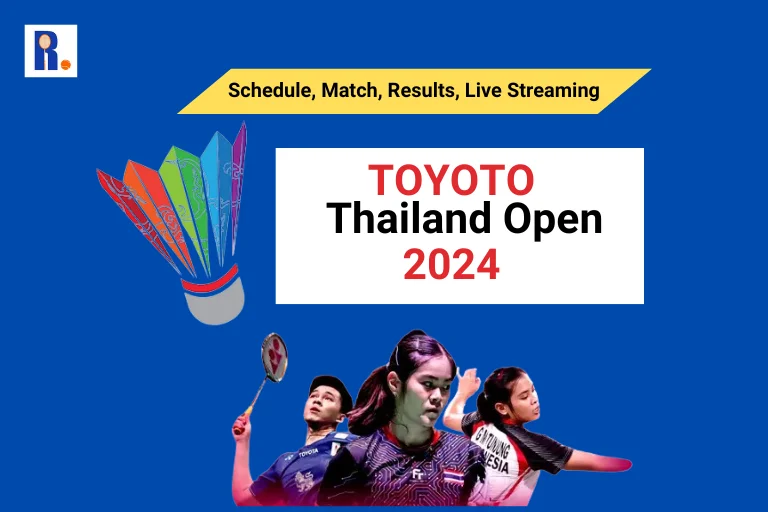 Thailand Open 2024: Revised Schedule, Match Lineup, Latest Results, and Live Streaming Information