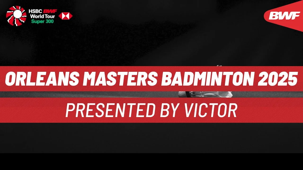 Where to Watch: Orleans Masters Badminton 2025 Presented by VICTOR