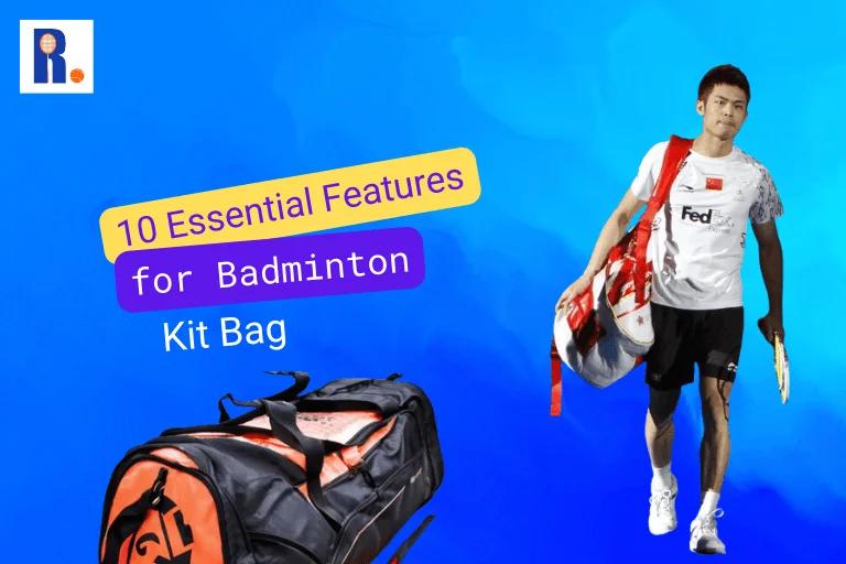 10 Must-Have Features in a Badminton Kit Bag