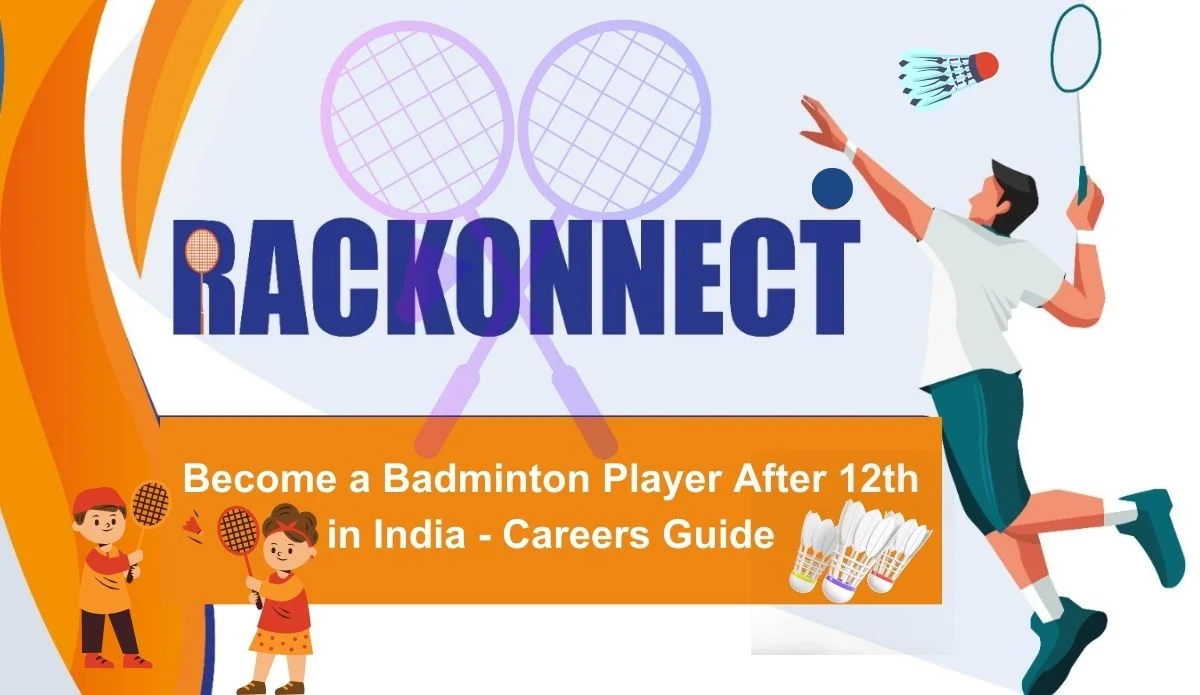 Become a Badminton Player After 12th in India - Careers Guide