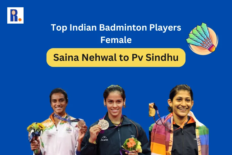 Saina Nehwal to Pv Sindhu: Top Indian Badminton Players Female